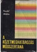 Vendel Miklós - A kőzetmeghatározás módszertana