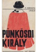 P. Horváth László - Pünkösdi király (dedikált)