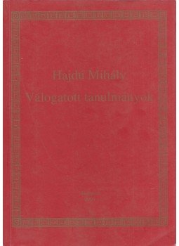 Hajdú Mihály, Kiss Jenő - Hajdú Mihály - Válogatott tanulmányok, Budapest 2003 antikvár könyv