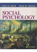 Eliot R. Smith , Diane M. Mackie - Social Psychology 2nd Edition