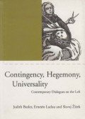 Judith Butler,Ernesto Laclau,Slavoj Žižek - Contingency, Hegemony, Universality