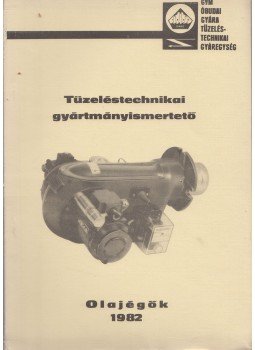 Friedreich István (szerk.) - Tüzeléstechnikai Gyártmányismertető - Olajégők Friedreich István (szerk.) - Tüzeléstechnikai Gyártmányismertető - Olajégők, Budapest 1982 antikvár könyv