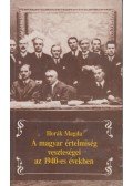 Horák Magda - A magyar értelmiség veszteségei az 1940-es években (Dedikált)