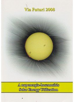 Dr. Fülöp László - A napenergia-hasznosítás / Solar Energy Utilization Dr. Fülöp László - A napenergia-hasznosítás / Solar Energy Utilization, 2008 antikvár könyv