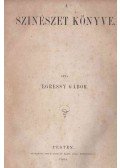 Egressy Gábor - A szinészet könyve