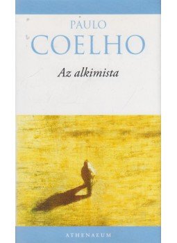 Paulo Coelho - Az alkimista Paulo Coelho - Az alkimista, Budapest 2009 antikvár könyv