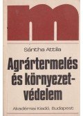 Sántha Attila - Agrártermelés és környezetvédelem