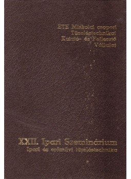 Nedea Ede (szerk.), Dr. Kapros Tibor - XXII. Ipari Szeminárium, Miskolc 1975 antikvár könyv