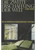 Cohen, Floris - Die zweite Erschaffung der Welt