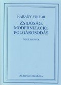 Karády Viktor - Zsidóság, modernizáció, polgárosodás