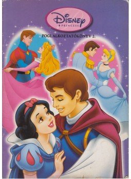  - Disney Princess foglalkoztatókönyv 2., Budapest 2005 antikvár könyv