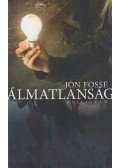 Jon Fosse - Álmatlanság