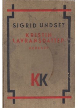 Undset, Sigrid - Kristin Lavransdatter III. - Kereszt, Budapest 1934 antikvár könyv