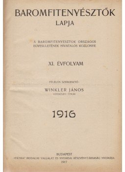 Winkler János (szerk.) - Baromfitenyésztők lapja. XI. évfolyam [Egybekötve], Budapest 1916 antikvár könyv