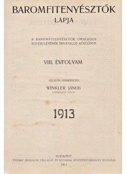 Winkler János (szerk.) - Baromfitenyésztők lapja. VIII. évfolyam [Egybekötve], Budapest 1913 antikvár könyv