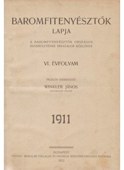 Winkler János (szerk.) - Baromfitenyésztők lapja. VI. évfolyam [Egybekötve], Budapest 1911 antikvár könyv