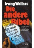 Irving Wallace - Die andere Bibel