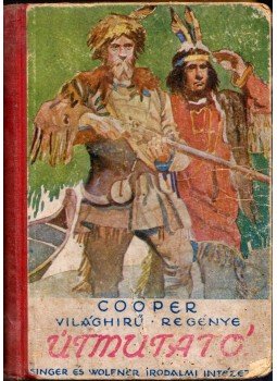Cooper, Fenimore - Útmutató Cooper, Fenimore - Útmutató, Budapest 0 antikvár könyv
