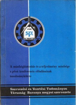 Apparácz Dénes, Szemere Mátyás - A minőségbiztosítás és a teljesítmény minősége, Pécs 1987 antikvár könyv