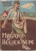 Darkó István - Magyar hegyek népe