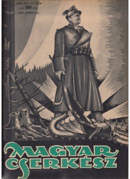 Velősy Béla (szerk.) - Magyar Cserkész 1942. XXIII-XIV. évfolyam [Teljes félévek, egybekötve], Budapest 1942 antikvár könyv