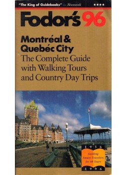 Nancy van Itallie - Fodor's 96 Montréal & Quebec City Nancy van Itallie - Fodor's 96 Montréal & Quebec City, New York 1995 antikvár könyv