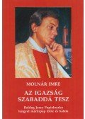 Molnár Imre - Az igazság szabaddá tesz