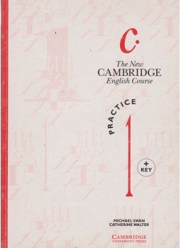 Swan, Michael, Walter, Catherine - The New Cambridge English Course - Practice 1 Swan, Michael, Walter, Catherine - The New Cambridge English Course - Practice 1, London 1993 antikvár könyv