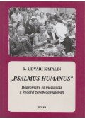 K. Udvari Katalin - "Psalmus humanus" (dedikált)