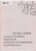 Szász Gábor - A kelet-európai országok műszaki fejlődésének sajátosságai (dedikált)