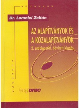 Dr. Lomnici Zoltán - Az alapítványok és a közalapítványok, Budapest 2000 antikvár könyv