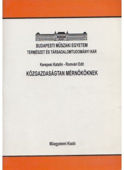 Kerepesi Katalin, Romvári Edit - Közgazdaságtan mérnököknek, Budapest 1997 antikvár könyv