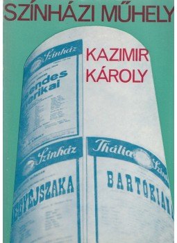 Kazimir Károly - Színházi műhely (Dedikált) Kazimir Károly - Színházi műhely (Dedikált), Budapest 1975 antikvár könyv