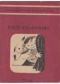 Kárpáti György - Rigó kalandjai