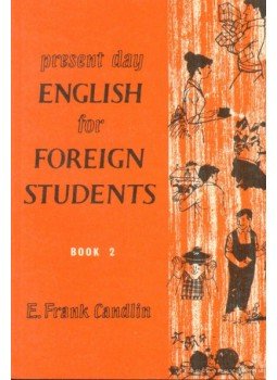 Candlin, E. Frank - Present Day English for Foreign Students 2. Candlin, E. Frank - Present Day English for Foreign Students 2., London 1979 antikvár könyv