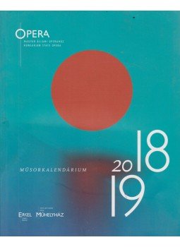  - Opera műsorkalendárium 2018-2019, Budapest 2019 antikvár könyv