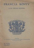 Bárczi Géza,Makay Gusztáv - Francia könyv