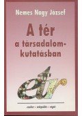 Nemes Nagy József - A tér a társadalomkutatásban