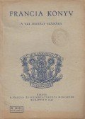 Makay Gusztáv - Francia könyv