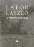 Lator László - A megmaradt világ