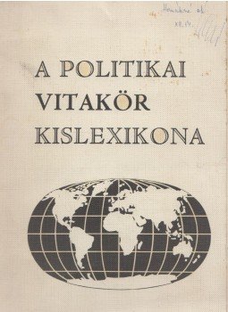  - A politikai vitakör kislexikona 1976, Budapest 1976 antikvár könyv