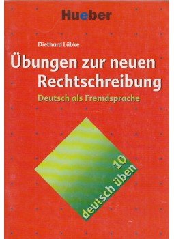 Lübke, Diethard - Übungen zur neuen Rechtschreibung, Ismaning 2005 antikvár könyv