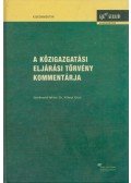 Dr. Kilényi Géza - A közigazgatási eljárási törvény kommentárja