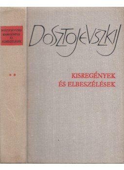 Fjodor Mihajlovics Dosztojevszkij - Kisregények és elbeszélések II. Fjodor Mihajlovics Dosztojevszkij - Kisregények és elbeszélések II., Budapest 1965 antikvár könyv