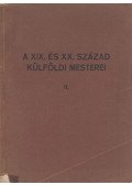Csánky Dénes - A XIX. és XX. század külföldi mesterei II.