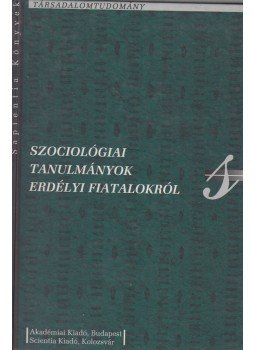 Sorbán Angella - Szociológiai tanulmányok erdélyi fiatalokról, Budapest 2002 antikvár könyv