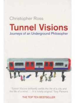 Christopher Ross - Tunnel Visions Christopher Ross - Tunnel Visions, London 2001 antikvár könyv