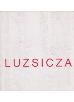  - Luzsicza Lajos (aláírt), Érsekújvár 1995 antikvár könyv