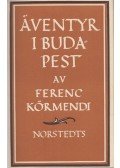 Ferenc Körmendi - Äventyr i Budapest