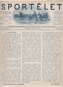 Őszi Kornél (szerk.) - Sportélet. Lótenyésztési és lóversenyügyi közlöny. XV. évfolyam (1910) [Egybekötve.], Budapest 1910 antikvár könyv